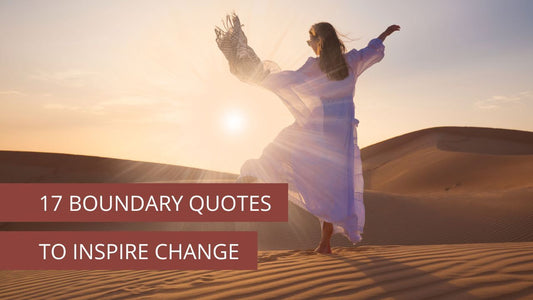 17 Boundary Quotes to Inspire Change